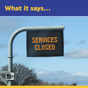 Motorway sign: Services closed