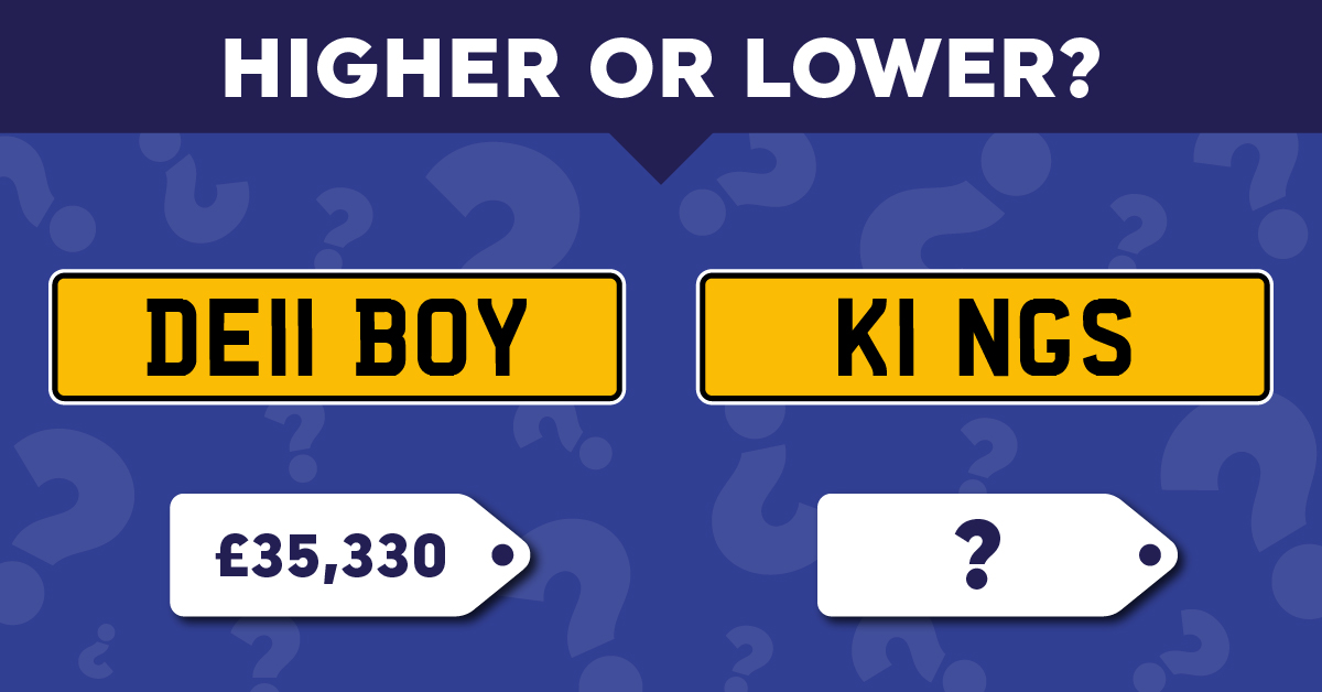 Question two comparing the estimated prices of two personalised UK number plates: 'DE11 B0Y' (costing £35,330) and 'K1 NGS' (with a question mark). The user must guess if 'K1 NGS' is higher or lower in price than 'DE11 B0Y'.